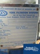 8" York #HSSTB113FT, Stainless Steel basket filter, 8" diameter x 18" deep, 150 psi @ 225&deg;F, serial #00239 - Image 5