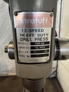 Xtratuff #FDP-58, drill press, 12 speed, 5/8" capacity, 1/2 HP - Image 8