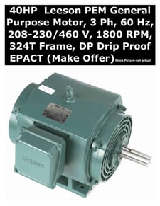 40 HP 1775 RPM Leeson PEM EPACT, Frame 324T, DP, 208-230/460 Volts