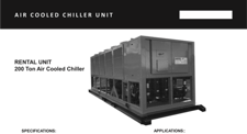 200 Ton, Air Cooled Caterpillar Rental Chiller, R134A, 25.08' L x 8.25' width x 8.42' H Size, 12.4 GPM, 460 V