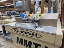Accu-Systems #MMTJ, CNC round end tetoner & slot mortiser, 3-1/2" part width, 1" max thickness, 2005
