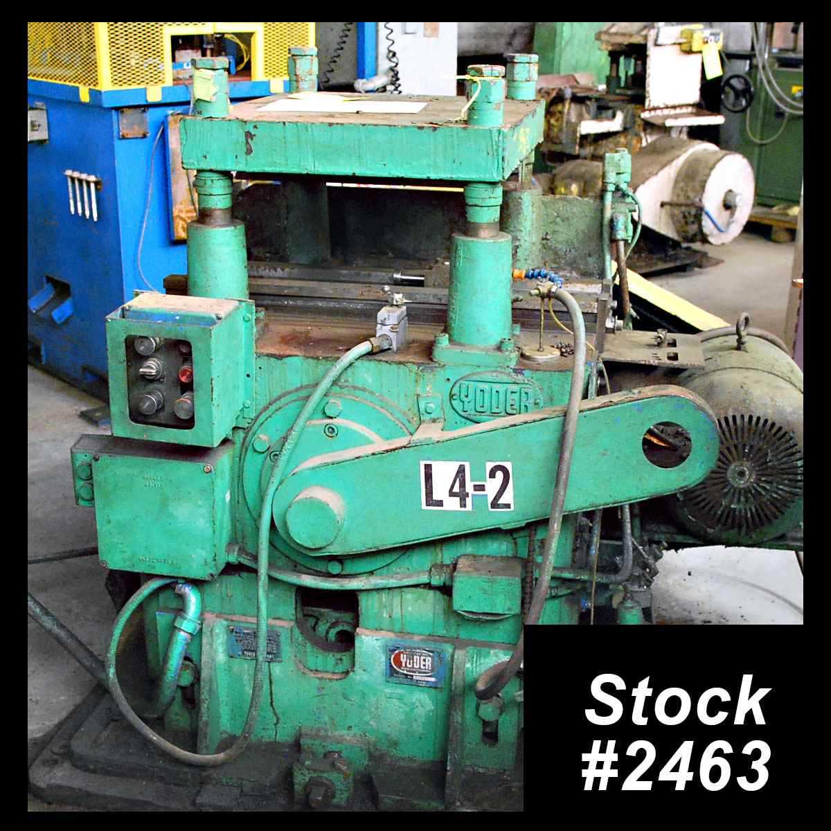 40 Ton, Yoder #P40, 4-post cut-off press, 1", #2463